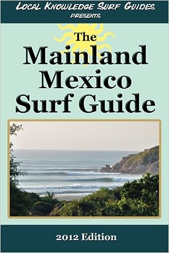 Local-Knowledge-Surf-Guides-Presents-The-Mainland-Mexico-Surf-Guide